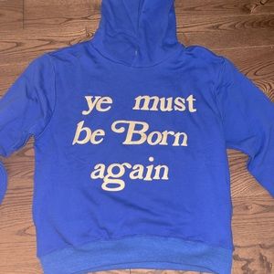 Ye Must be Born Again Hoodie